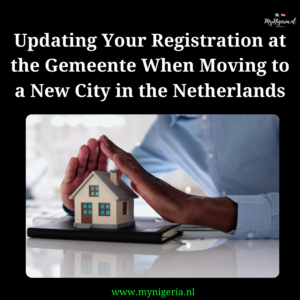 Read more about the article How to Update Your Registration at the Gemeente When Moving to a New City in the Netherlands