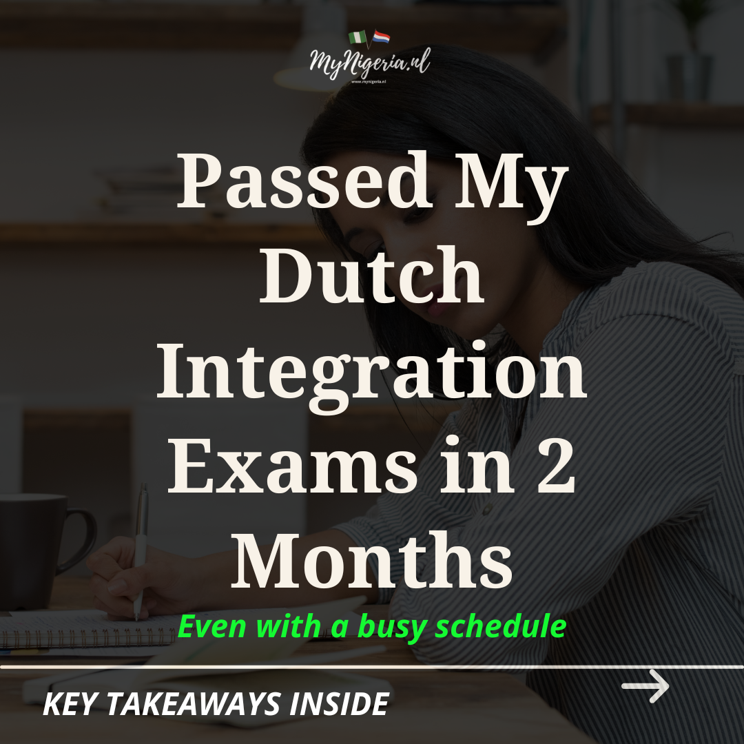Read more about the article How to Pass the Dutch Integration Exam in Two Months