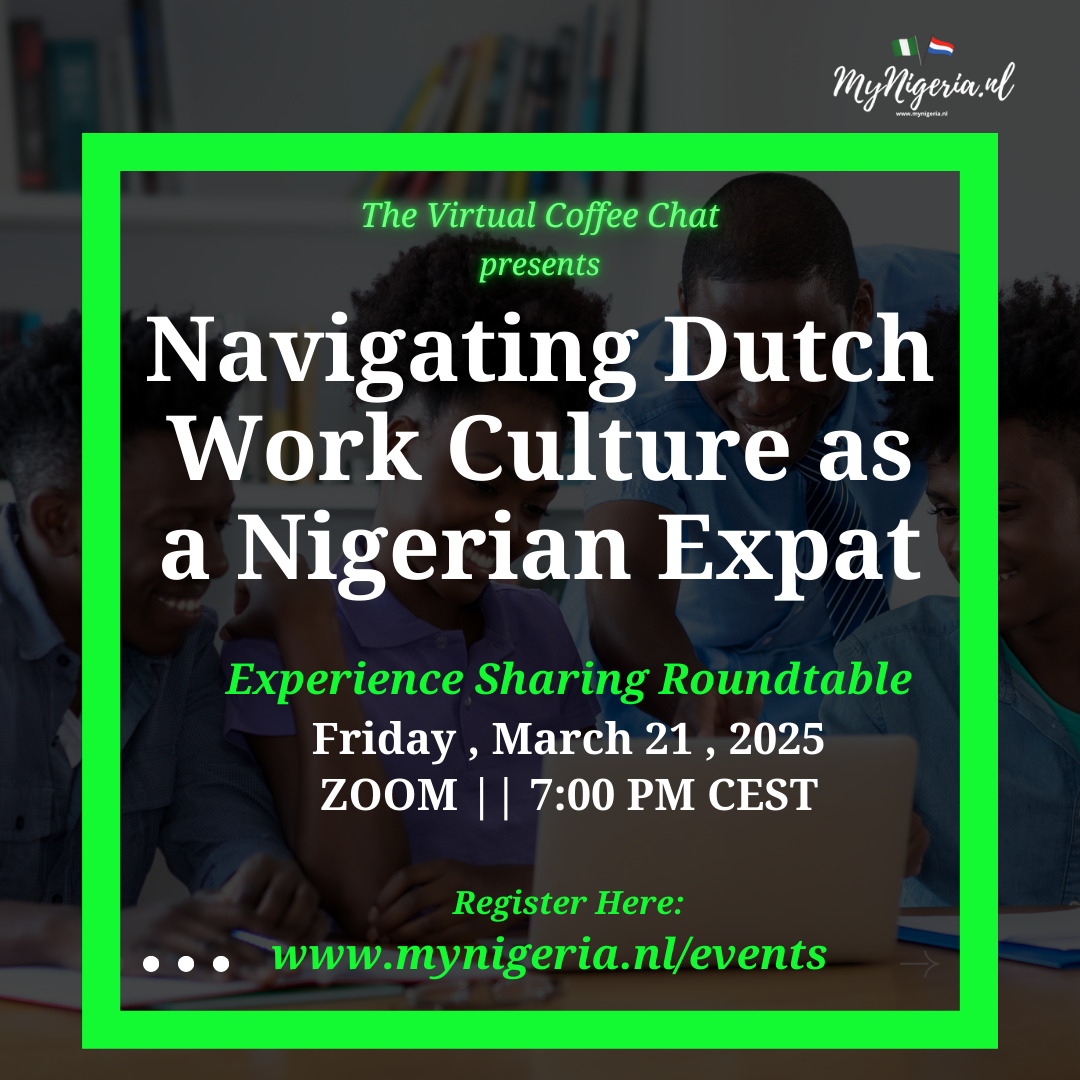 Read more about the article Navigating the Dutch Workplace as a Nigerian Expat