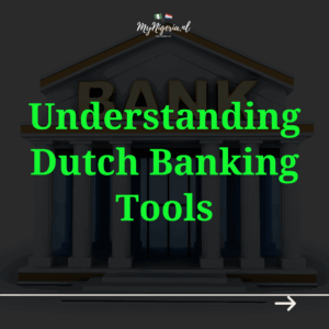 Read more about the article Understanding Dutch Banking Tools: A Simple Guide for Nigerian Expats in the Netherlands