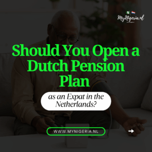 Read more about the article Should You Open a Dutch Pension Plan as an Expat in the Netherlands?